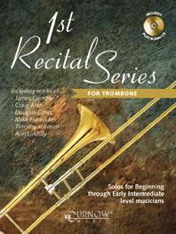 1st Recital Series for Trombone - Solos for Beginning through Early Intermediate lev